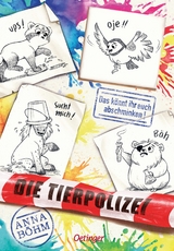 Die Tierpolizei 4. Das k&ouml;nnt ihr euch abschminken! - Anna B&ouml;hm