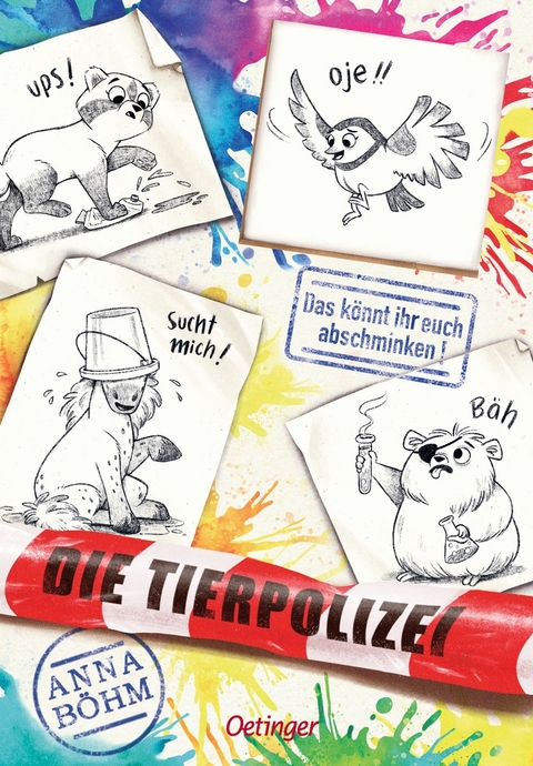 Die Tierpolizei 4. Das k&ouml;nnt ihr euch abschminken! - Anna B&ouml;hm