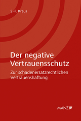 Der negative Vertrauensschutz - Sixtus-Ferdinand Kraus