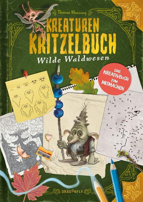 Kreaturenkritzelbuch - Wilde Waldwesen - Thomas Hussung