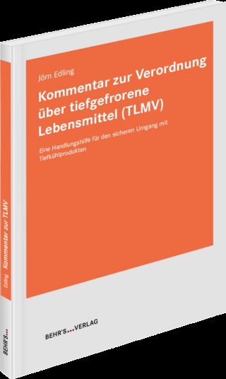 Kommentar zur Verordnung über tiefgefrorene Lebensmittel (TLMV)