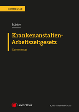 Krankenanstalten-Arbeitszeitgesetz KA-AZG - Lukas St&auml;rker