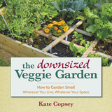 Downsized Veggie Garden -  Kate Copsey