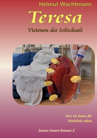 Teresa - Visionen des Schicksals