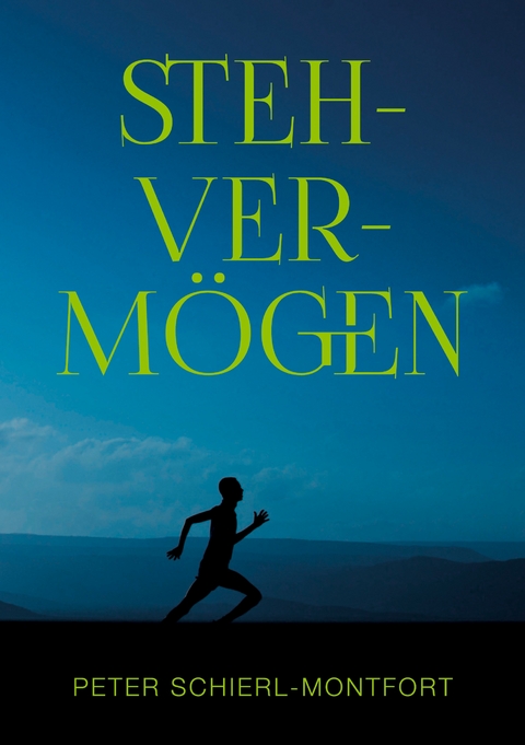 Stehverm&ouml;gen - Peter Schierl-Montfort