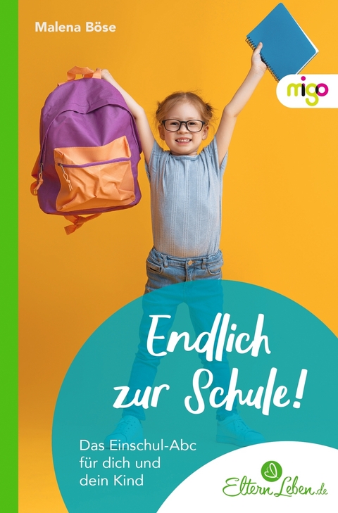 Endlich zur Schule! - Malena B&ouml;se