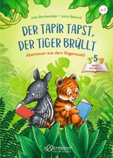 3-5-8 Minutengeschichten. Der Tapir tapst, der Tiger br&uuml;llt - Julia Breiten&ouml;der