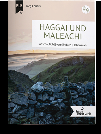 Haggai und Maleachi - J&ouml;rg Enners