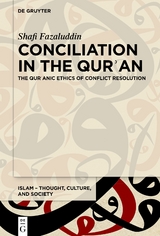 Conciliation in the Qurʾan - Shafi Fazaluddin
