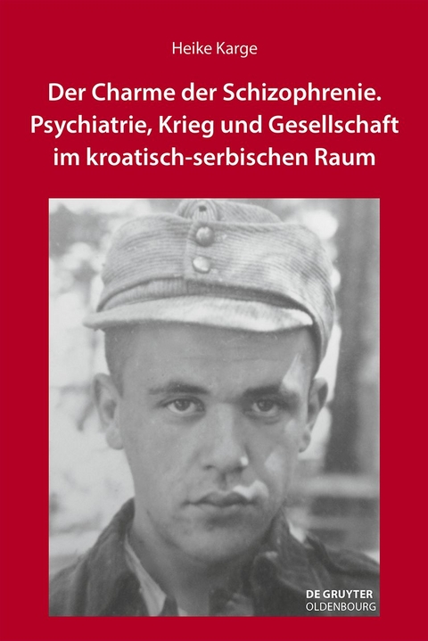 Der Charme der Schizophrenie - Heike Karge