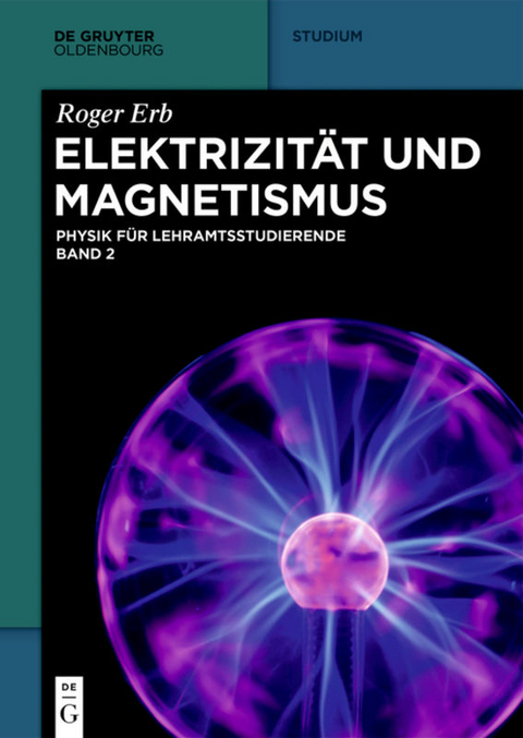 Elektrizit&auml;t und Magnetismus - Roger Erb