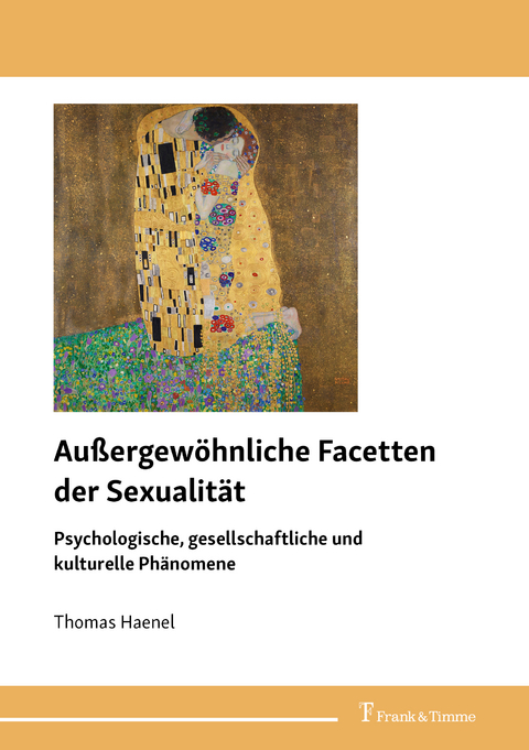 Au&szlig;ergew&ouml;hnliche Facetten der Sexualit&auml;t - Thomas Haenel