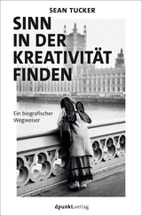 Sinn in der Kreativit&auml;t finden - Sean Tucker