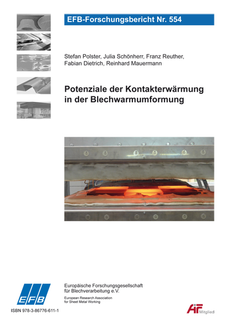 Potenziale der Kontakterw&auml;rmung in der Blechwarmumformung - Stefan Polster, Julia Sch&ouml;nherr, Franz Reuther, Fabian Dietrich, Reinhard Mauermann