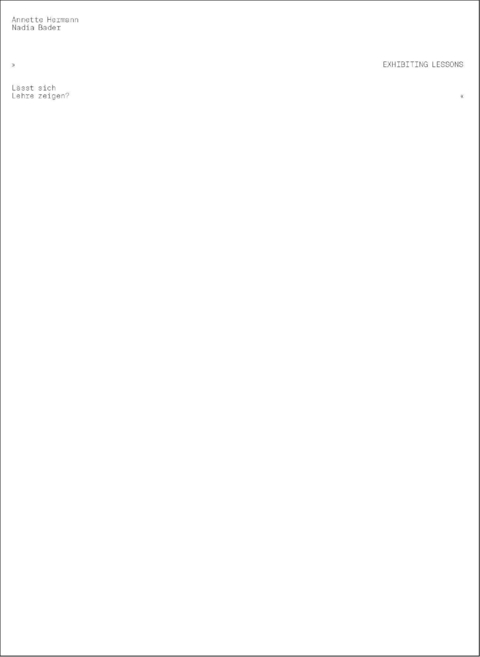 Exhibiting Lessons. L&auml;sst sich Lehre zeigen? - 