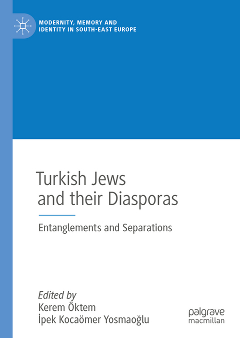 Turkish Jews and their Diasporas - 