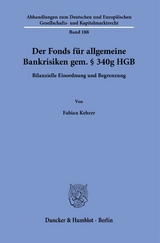 Der Fonds f&uuml;r allgemeine Bankrisiken gem. &sect; 340g HGB. - Fabian Kehrer