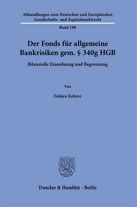 Der Fonds f&uuml;r allgemeine Bankrisiken gem. &sect; 340g HGB. - Fabian Kehrer