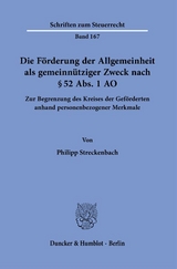 Die F&ouml;rderung der Allgemeinheit als gemeinn&uuml;tziger Zweck nach &sect; 52 Abs. 1 AO. - Philipp Streckenbach
