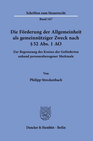 Die Förderung der Allgemeinheit als gemeinnütziger Zweck nach § 52 Abs. 1 AO.