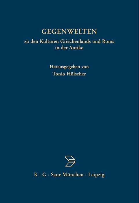 GEGENWELTEN zu den Kulturen Griechenlands und Roms in der Antike - 