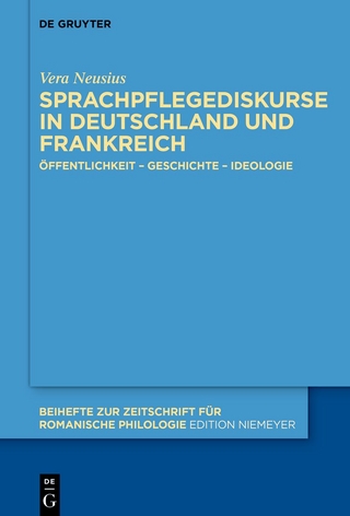 Sprachpflegediskurse in Deutschland und Frankreich
