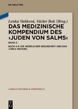 Buch 4-6: Die &rsaquo;Regeln der Gesundheit&lsaquo; und das &rsaquo;Circa instans&lsaquo; - 
