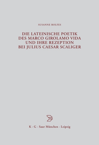 Die lateinische Poetik des Marco Girolamo Vida und ihre Rezeption bei Julius Caesar Scaliger