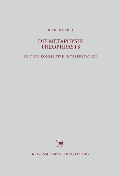 Die Metaphysik Theophrasts - J&ouml;rn Henrich