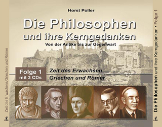 Die Philosophen und ihre Kerngedanken