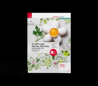 Ernährung, Küche, Service – Fachkunde/Fachpraxis Tourismus + TRAUNER-DigiBox