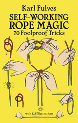Self-Working Rope Magic - Karl Fulves
