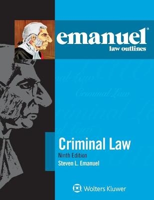 Emanuel Law Outlines for Criminal Law - Steven L Emanuel