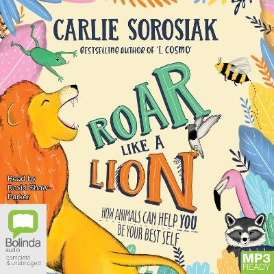 Roar Like a Lion - Carlie Sorosiak