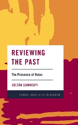Reviewing the Past - Zolt&aacute;n Somhegyi