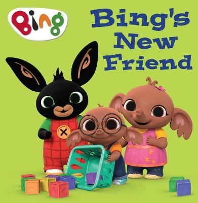 Bing&rsquo;s New Friend -  HarperCollins Children&rsquo;s Books