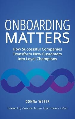 Onboarding Matters - Donna Weber