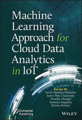 Machine Learning Approach for Cloud Data Analytics in IoT - 
