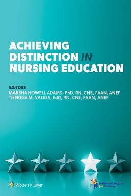 Achieving Distinction in Nursing Education - Marsha Adams, Theresa Valiga