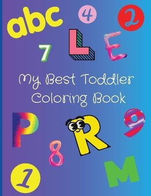 My Best Toddler Coloring Book - Alro Bdr