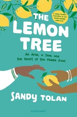 The Lemon Tree (Young Readers' Edition) - Sandy Tolan