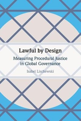 Lawful by Design - Isabel Lischewski