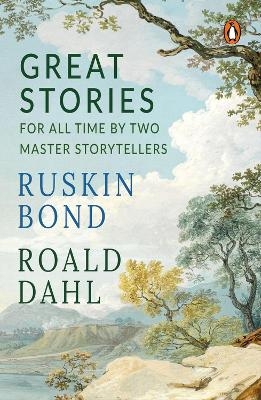 Great Stories for All Time by Two Master Storytellers - Bond Ruskin, Dahl Roald