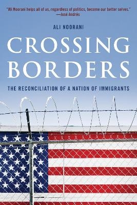 Crossing Borders - Ali Noorani