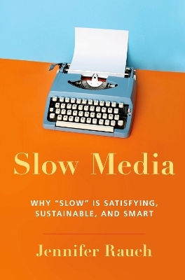 Slow Media - Jennifer Rauch