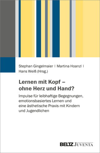 Lernen mit Kopf – ohne Herz und Hand?