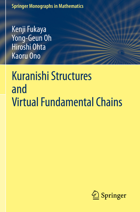 Kuranishi Structures and Virtual Fundamental Chains - Kenji Fukaya, Yong-Geun Oh, Hiroshi Ohta, Kaoru Ono