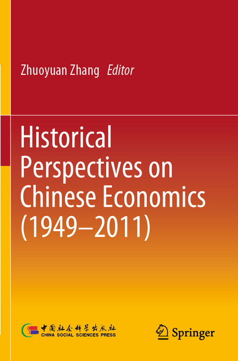 Historical Perspectives on Chinese Economics (1949&ndash;2011) - 