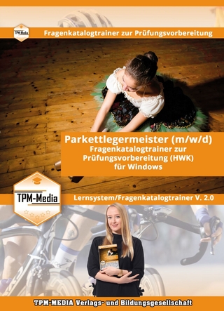 Parkettlegermeister (m/w/d) Lerntrainer mit über 3004 Lernfragen für Windows