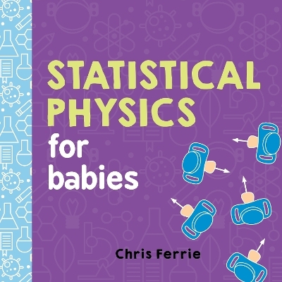 Statistical Physics for Babies - Chris Ferrie